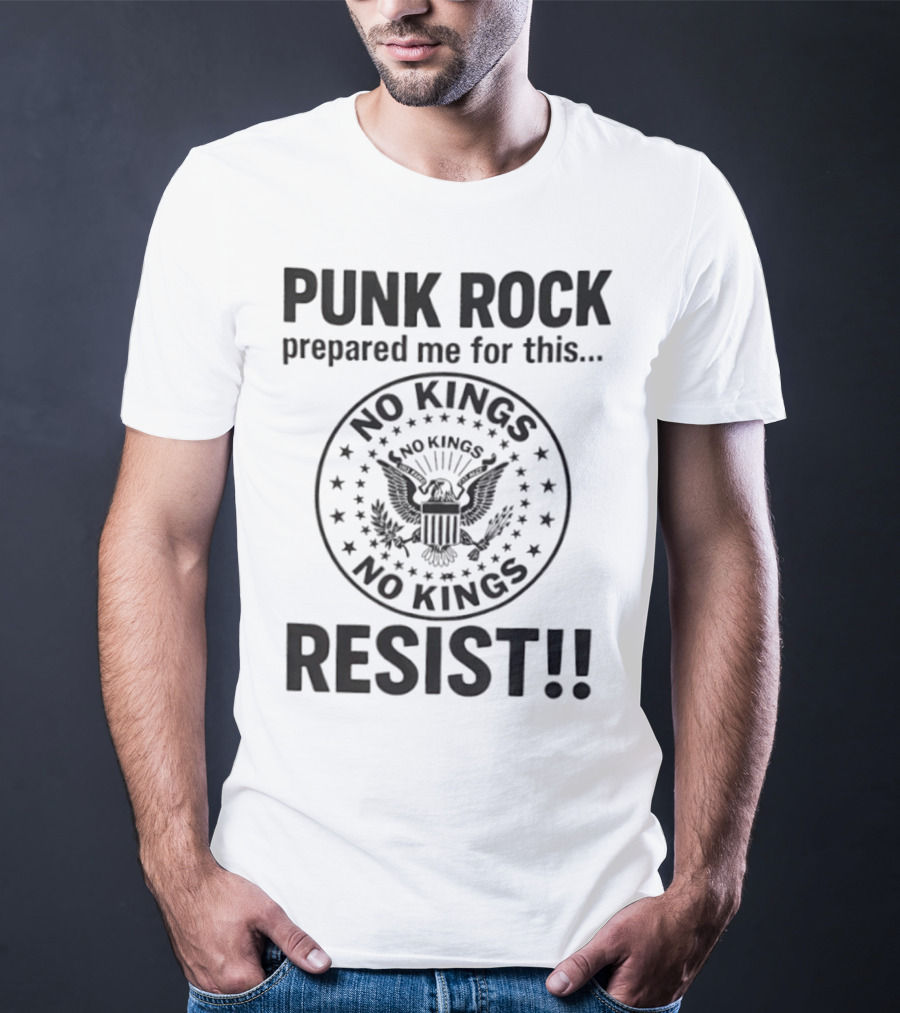 Punk Rock Prepared Me For This No Kings Resist American Eagle Emblem T-Shirt