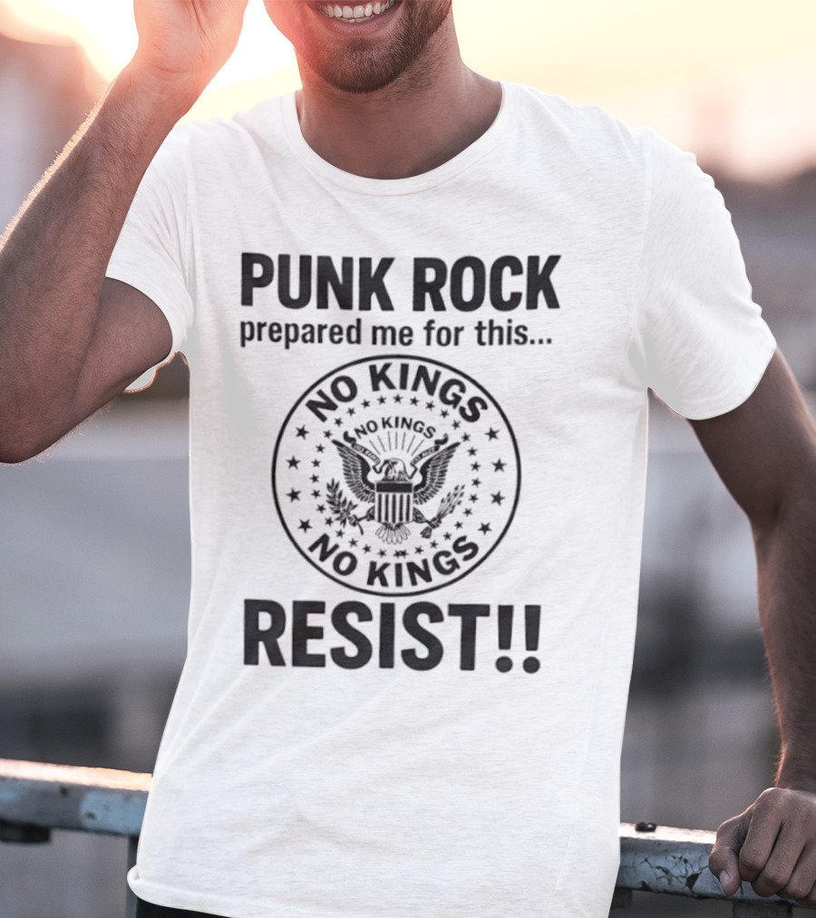 Punk Rock Prepared Me For This No Kings Resist American Eagle Emblem T-Shirt