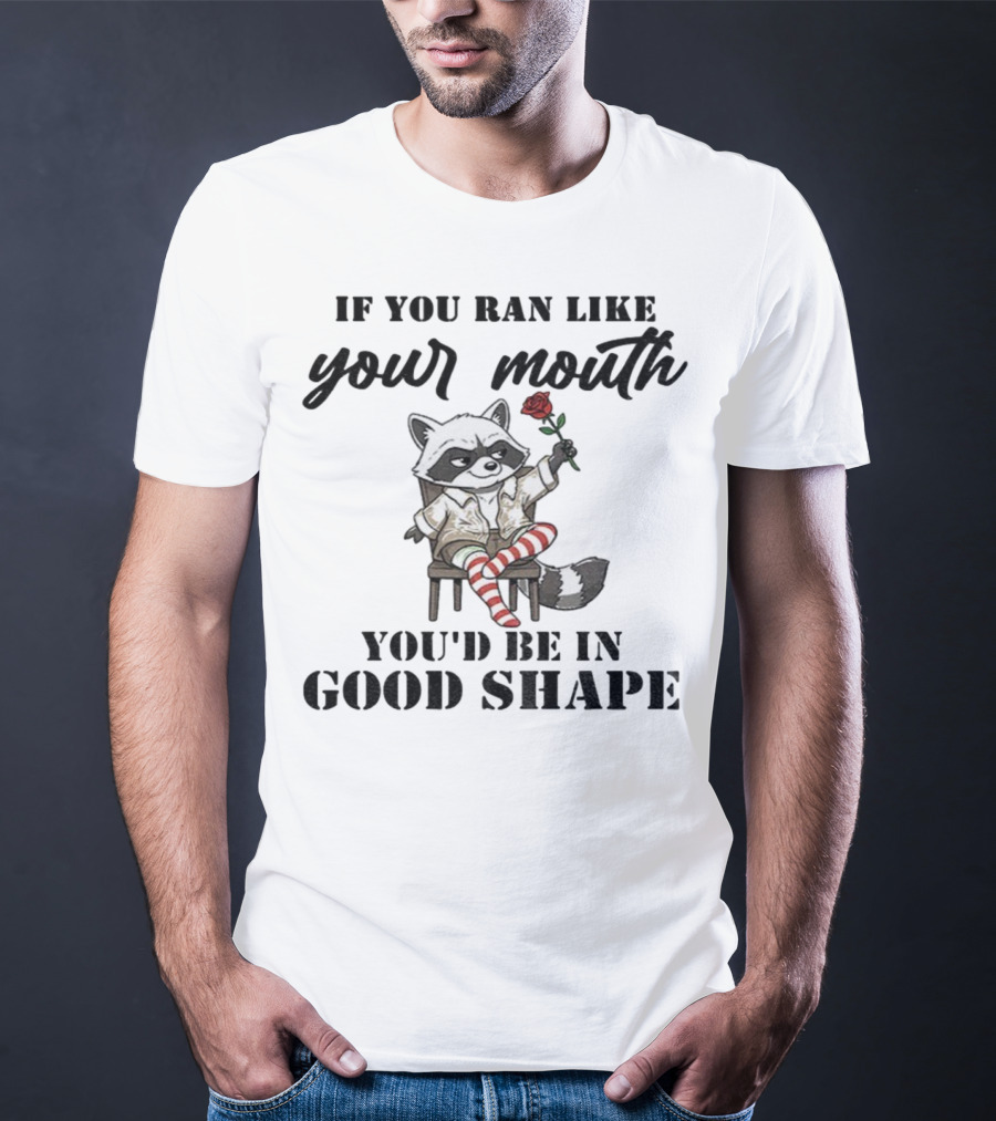 Raccoon If You Ran Like Your Mouth You'd Be In Good Shape Rose Chair Striped Socks T-Shirt