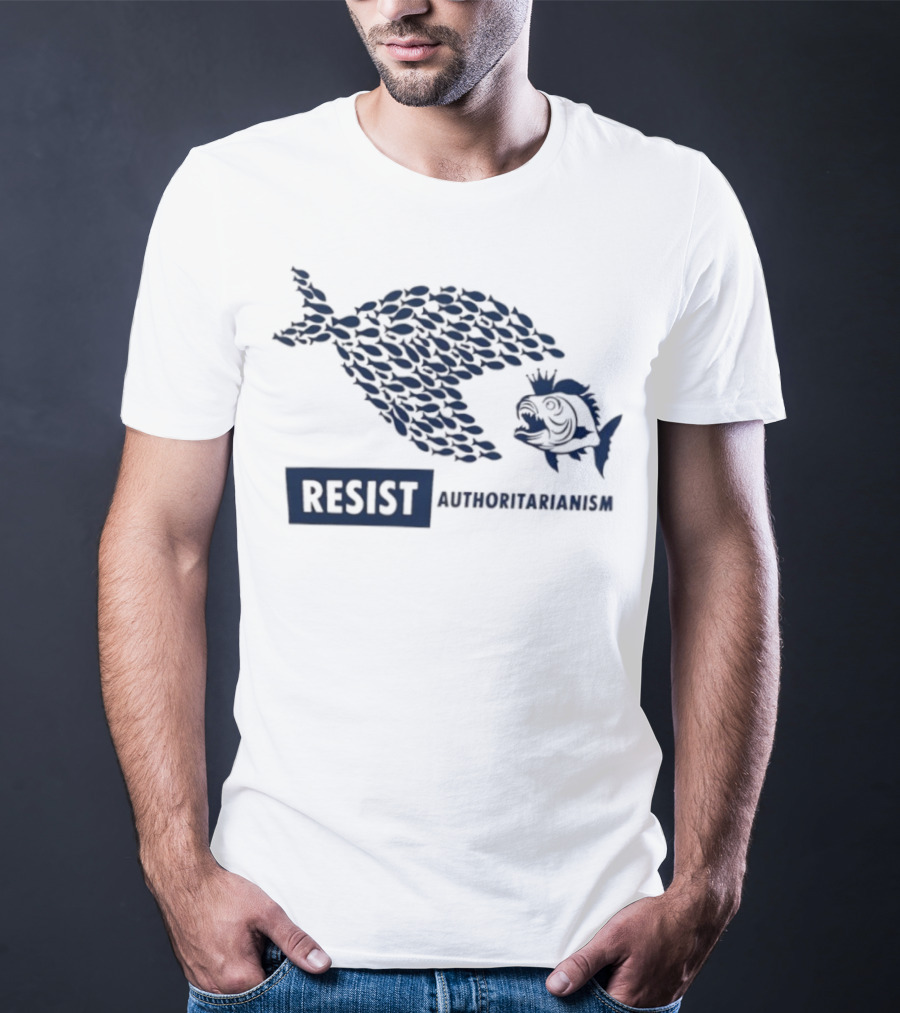 Resist Authoritarianism Fish Collective Overcoming Oppression T-Shirt