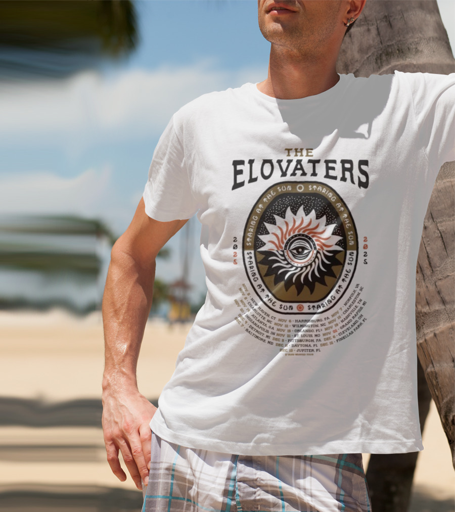 The Elovaters Staring At The Sun 2025 Tour Dates And Eye Sun Graphic Elements T-Shirt