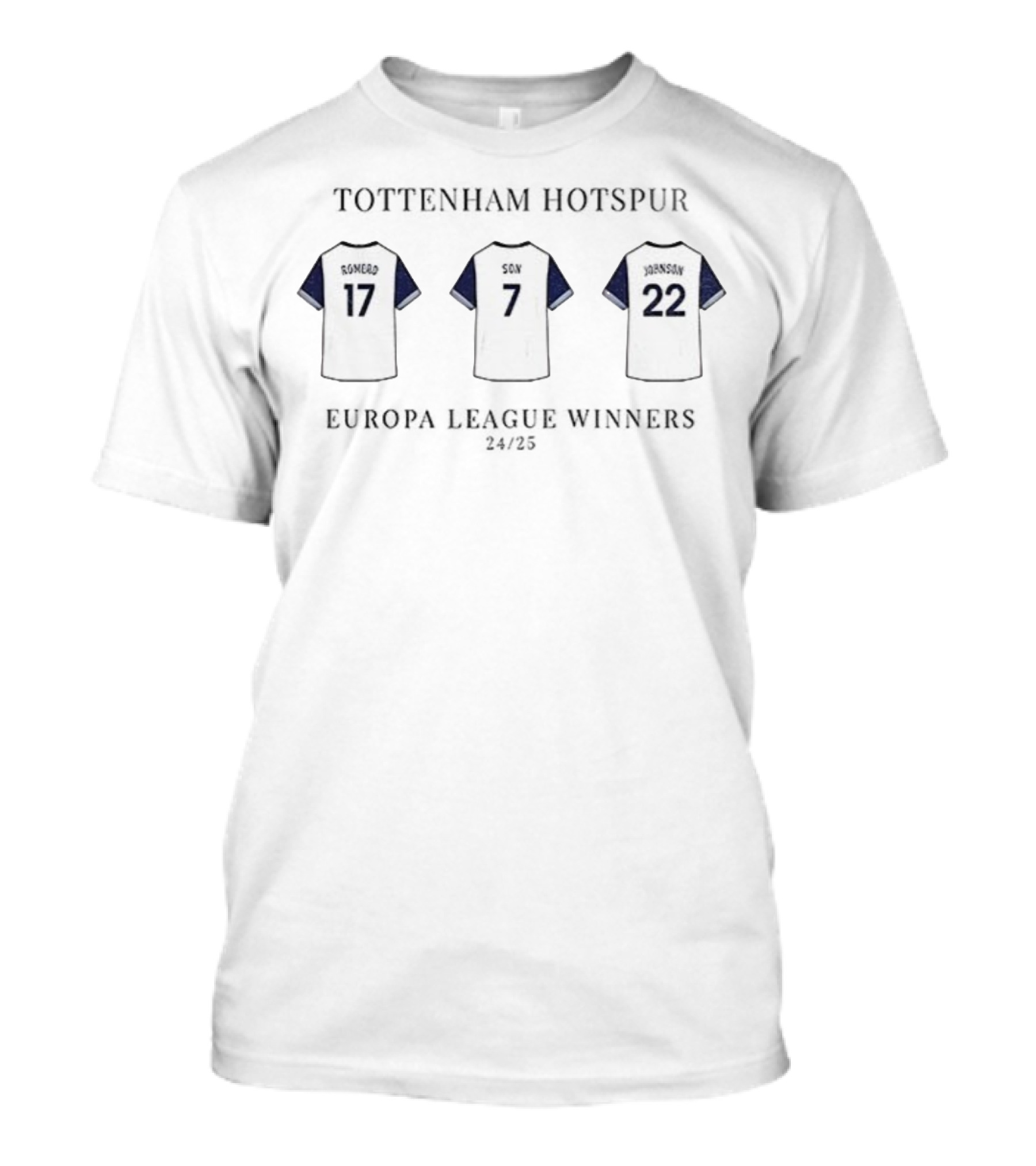 Tottenham Hotspur F.C Europa League Winners 24 25 Romero Son Johnson T-Shirt