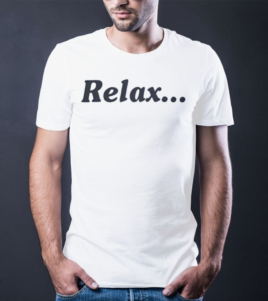 Relax Casual Style Effortless Vibe T-Shirt