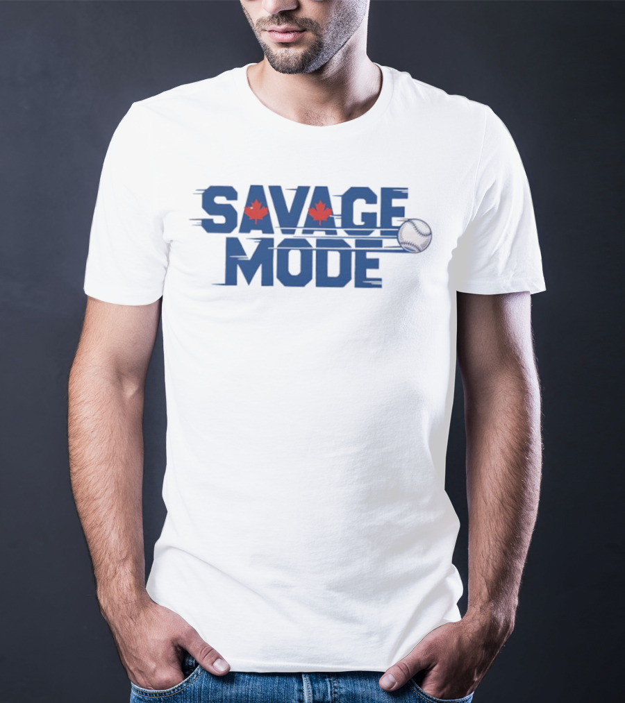 Savage Mode Blue Jays Baseball Maple Leaf Canada T-Shirt
