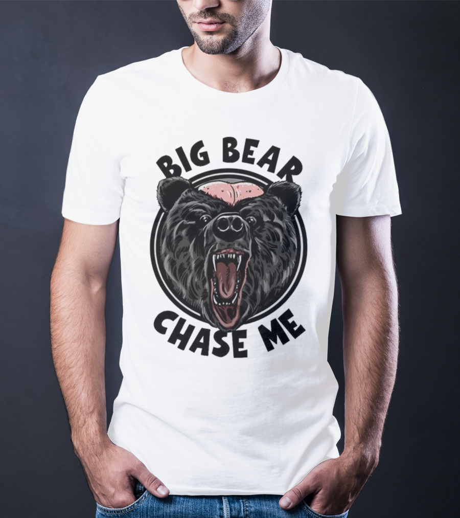 Big Bear Chase Me Bald-Headed Bear Of Claire County T-Shirt