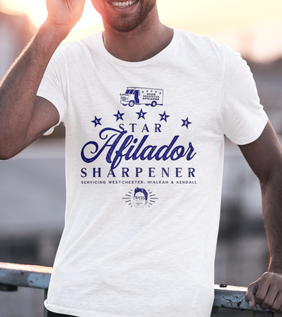 Billy Afilador Star Sharpener Servicing Westchester Hialeah Kendall T-Shirt