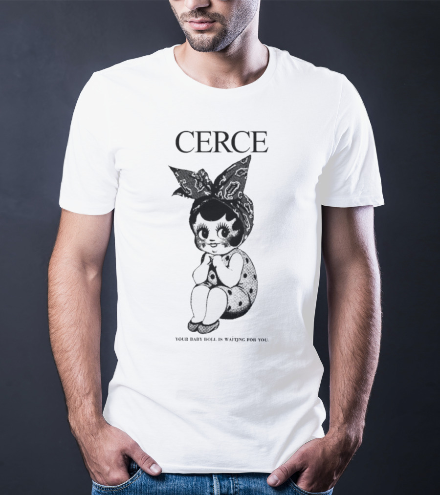 Cerce Your Baby Doll Is Waiting For You Vintage Illustration T-Shirt