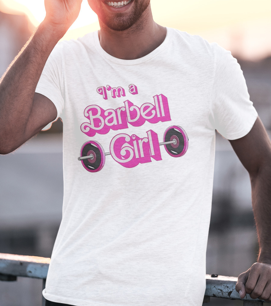 I’m A Barbell Girl Gym Enthusiast With Weightlifting Passion T-Shirt