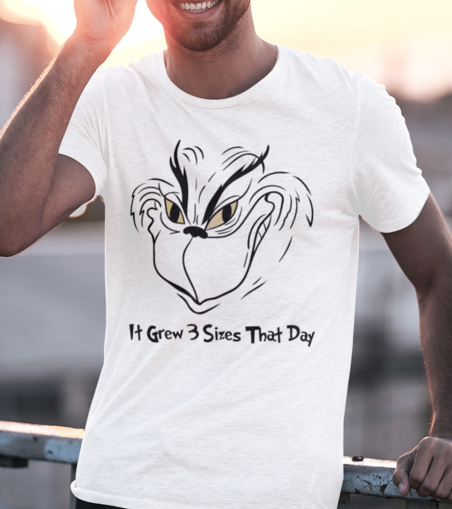 It Grew 3 Sizes That Day Grinch Eyes Yellow Darkness T-Shirt