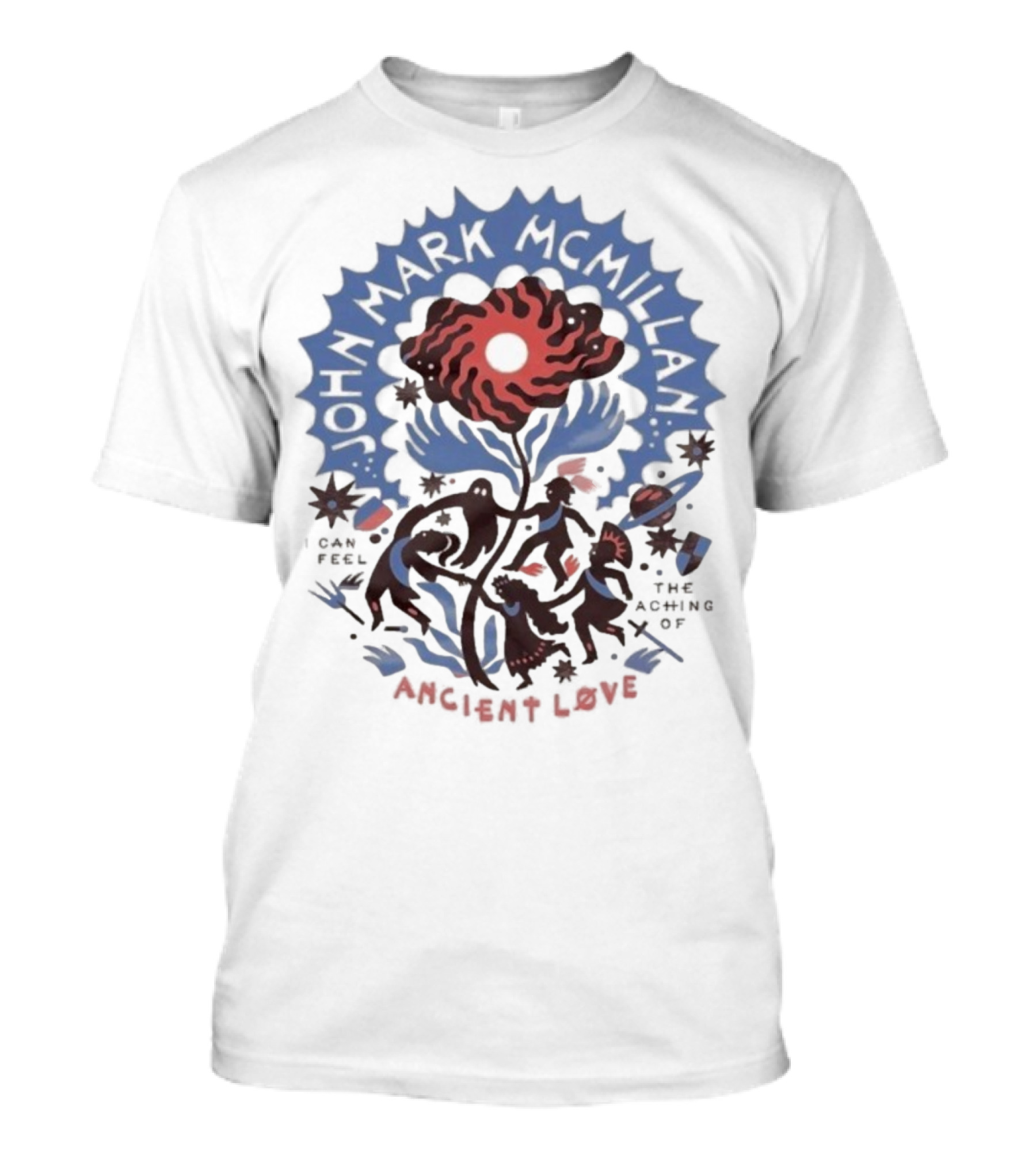 John Mark McMillan I Can Feel The Aching Of Ancient Love Floral Design T-Shirt
