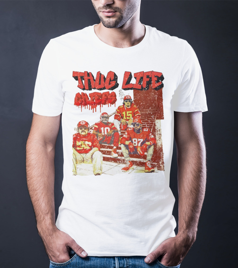 Thug Life Chiefs Kansas City Chiefs NFL Football 2025 T-Shirt