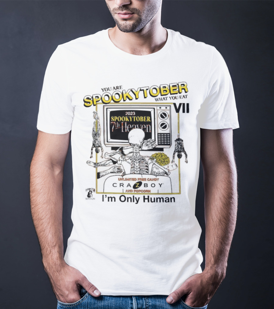 Spookytober 7th Heaven 2023 Unlimited Free Candy Crazboy Popcorn You Are What You Eat I'm Only Human Halloween T-Shirt