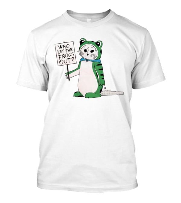 Frog Cat Costume Who Let The Frogs Out Sign T-Shirt