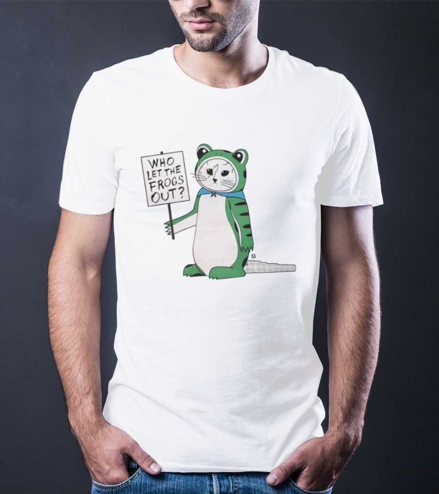 Frog Cat Costume Who Let The Frogs Out Sign T-Shirt
