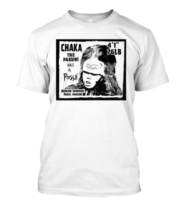 Chaka The Pakuni Has A Posse 4' 96lb Famous Pushead Style T-Shirt