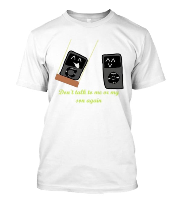 Don’t Talk To Me Or My IPod Again Cute Drawing T-Shirt