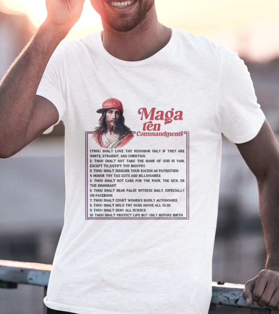 Maga Ten Commandments Thou Shalt Love Neighbor White Christian T-Shirt