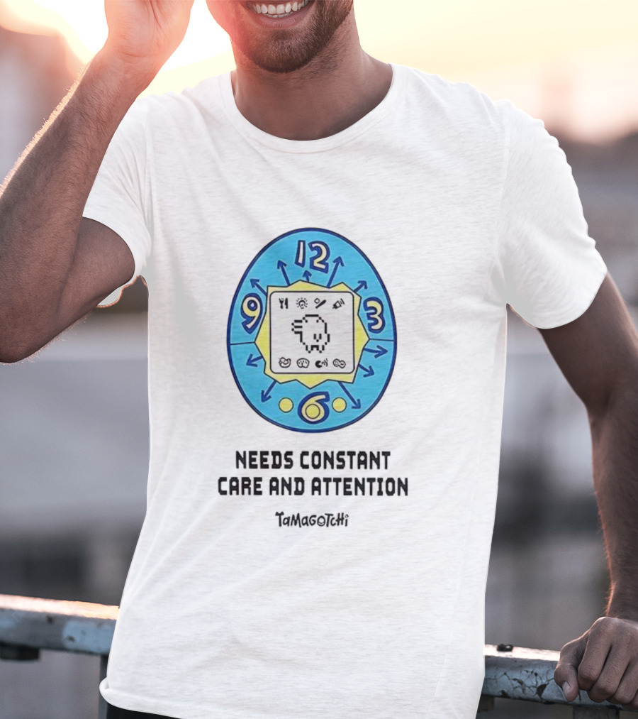 Needs Constant Care And Attention Tamagotchi Digital Pet 90s Nostalgia T-Shirt