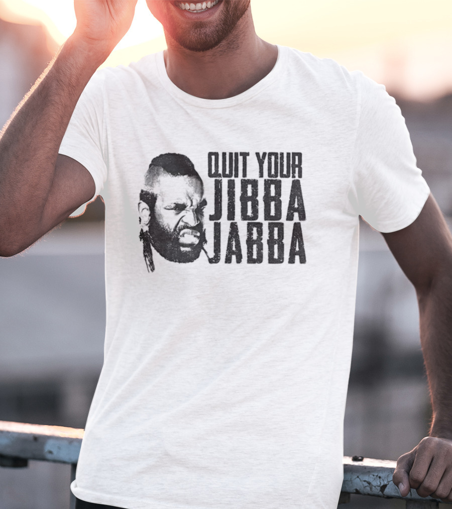 Quit Your Jibba Jabba Text With Iconic 80s Character Silhouette T-Shirt