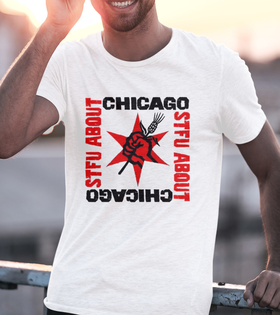 STFU About Chicago Revolution Brewery Star Red Fist T-Shirt