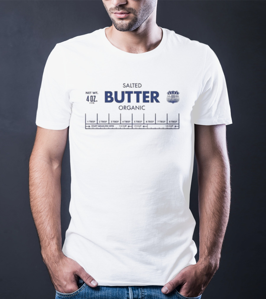 Salted Butter Organic Net Wt 4 Oz Retro Measurement Chart T-Shirt
