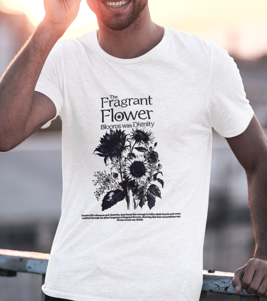 The Fragrant Flower Blooms With Dignity Sunflower Botanical Illustration T-Shirt