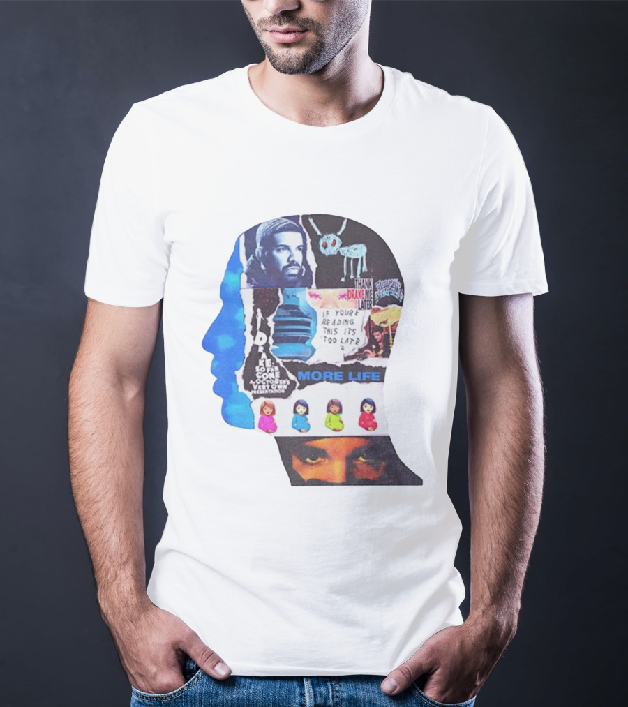 Drake Thank Me Later If You’re Reading This It’s Too Late More Life Collage T-Shirt