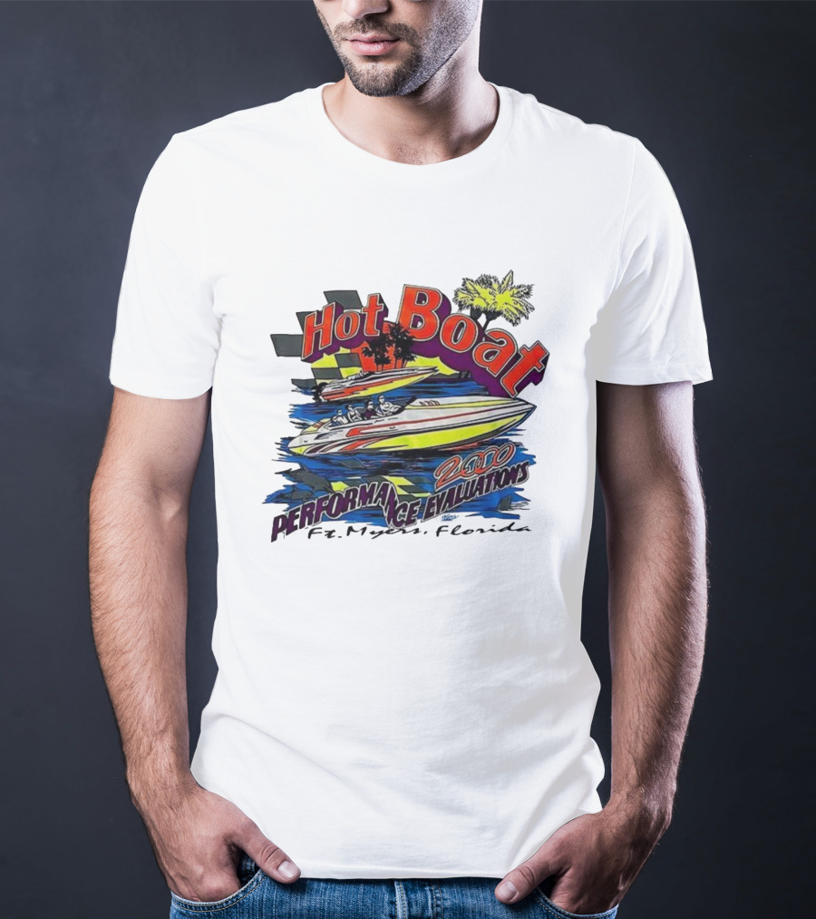 Hot Boat Performance Evaluations 2000 Ft. Myers Florida T-Shirt