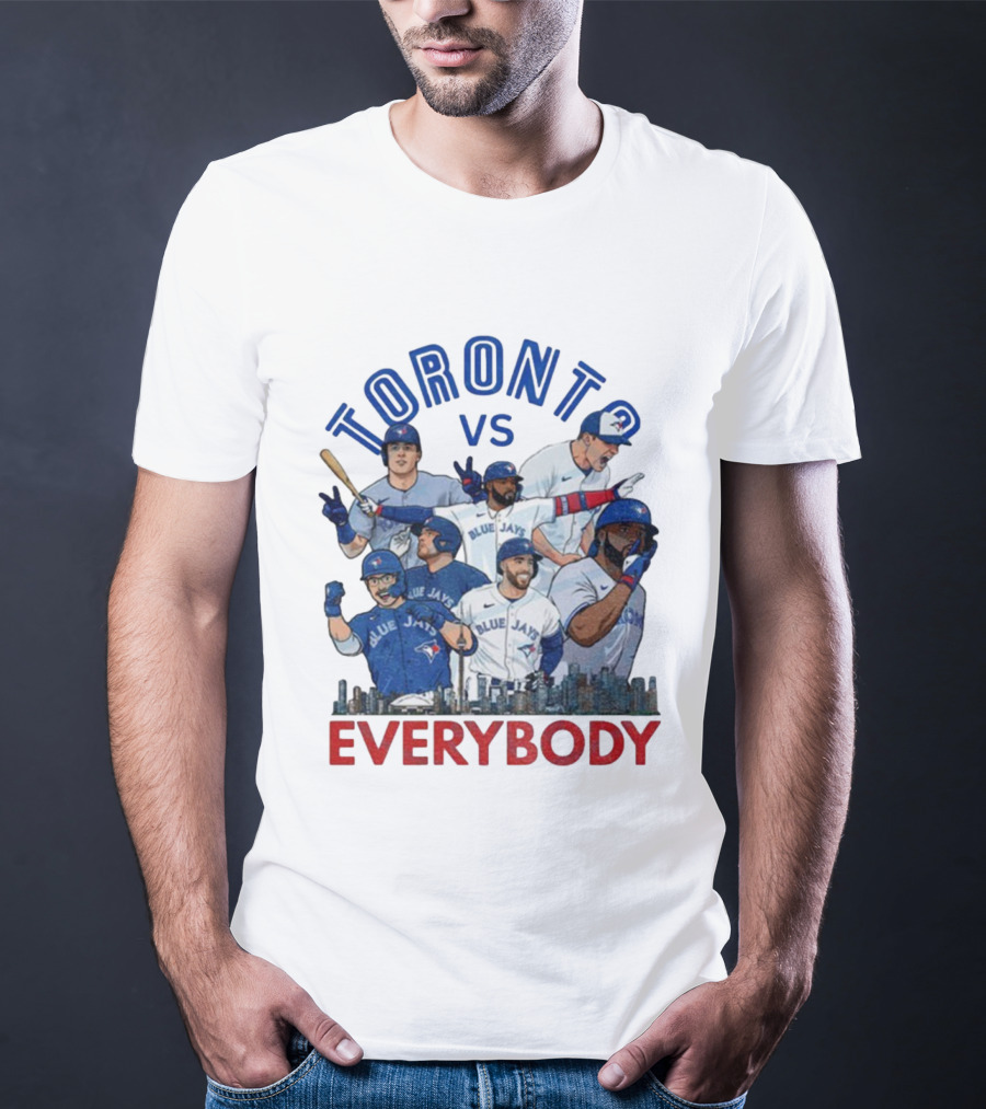 Toronto Vs Everybody Blue Jays World Series Champions T-Shirt