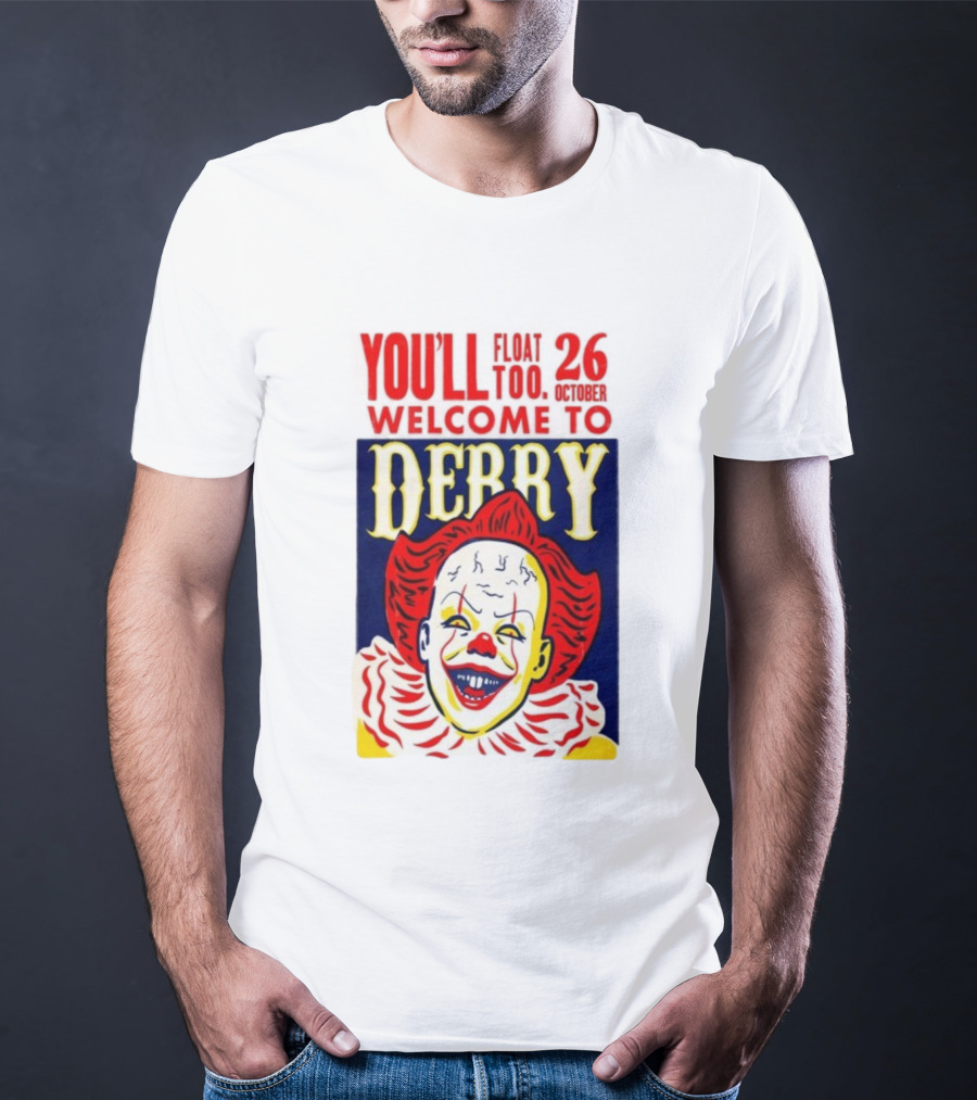 You'll Float Too Welcome To Derry October 26 2025 Clown T-Shirt