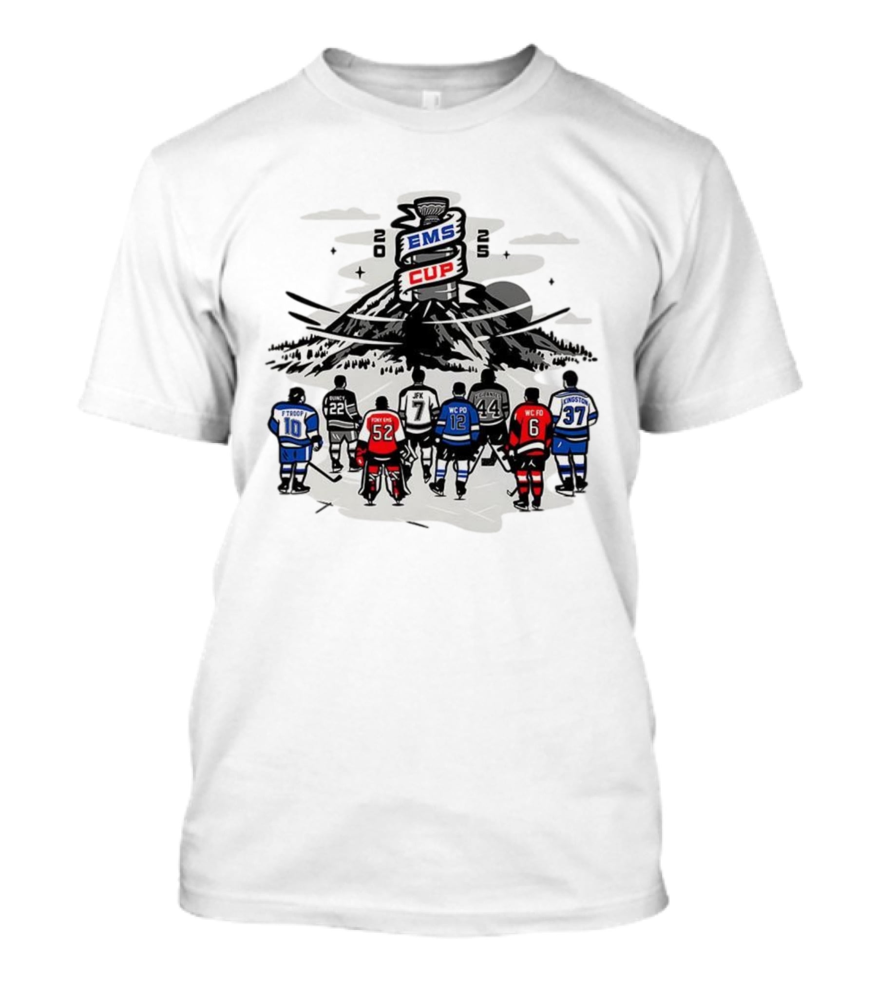 EMS Cup 2025 Hockey Players F Troop Quincy JFK Kingston WC Fo WC Po Foxy EMS T-Shirt