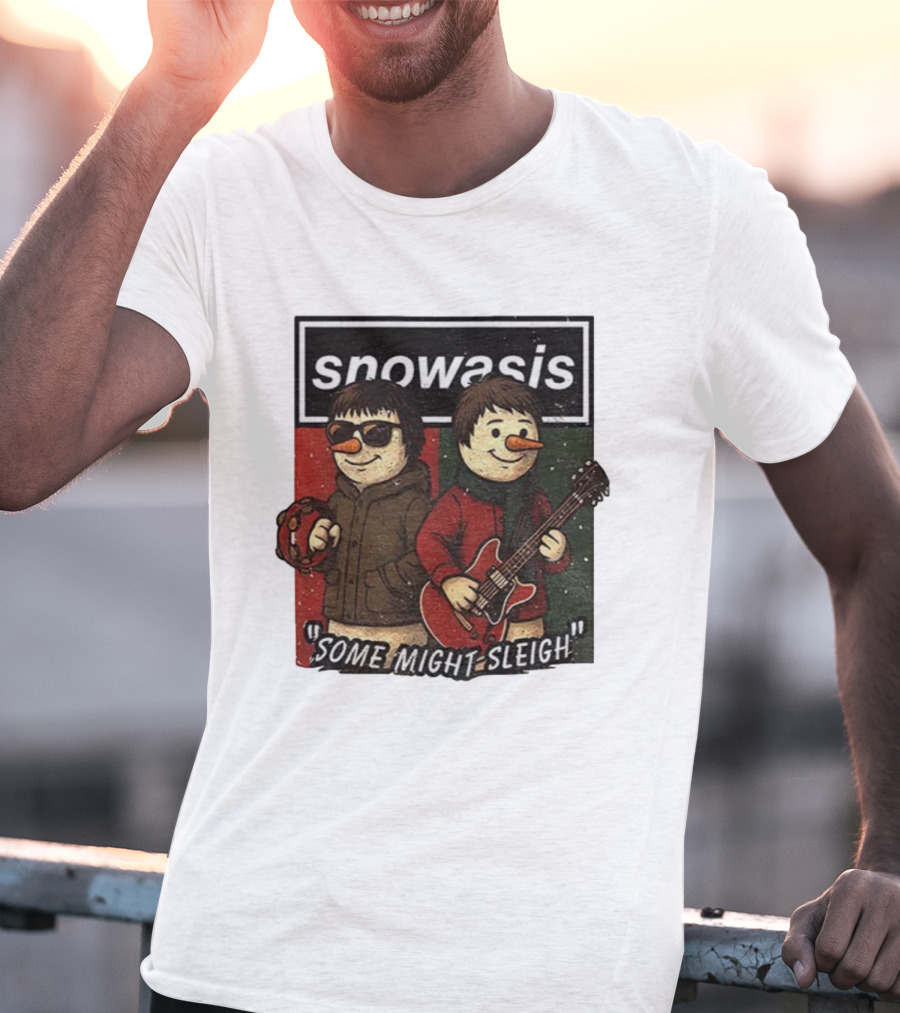 Snowasis Christmas Some Might Sleigh Snowman Band Holiday Pun T-Shirt