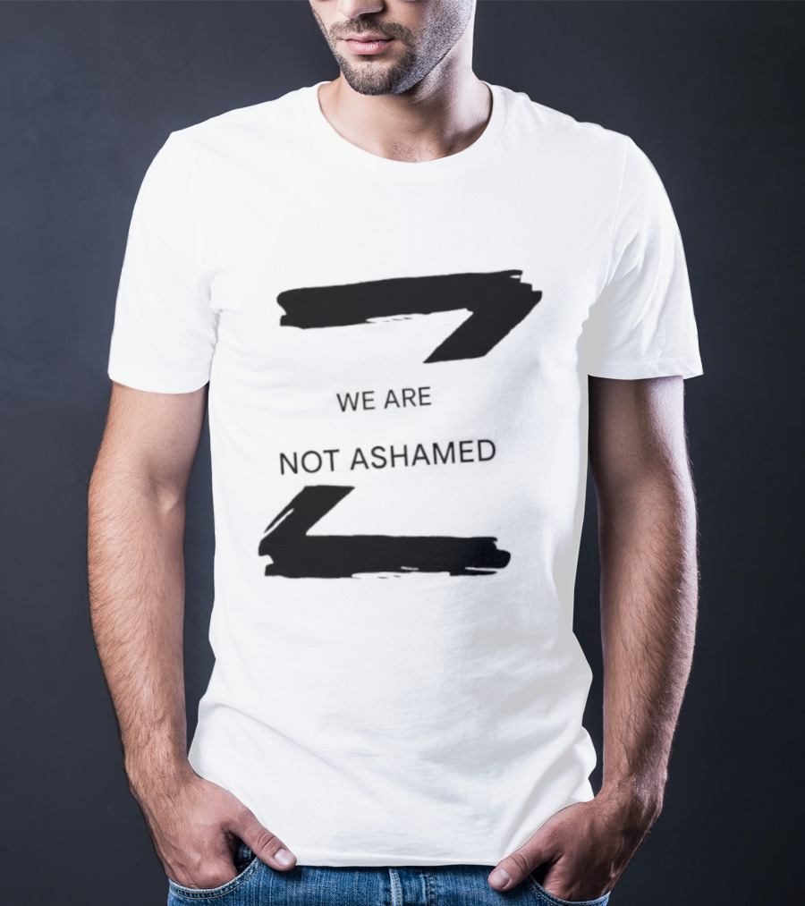 We Are Not Ashamed Z T-Shirt