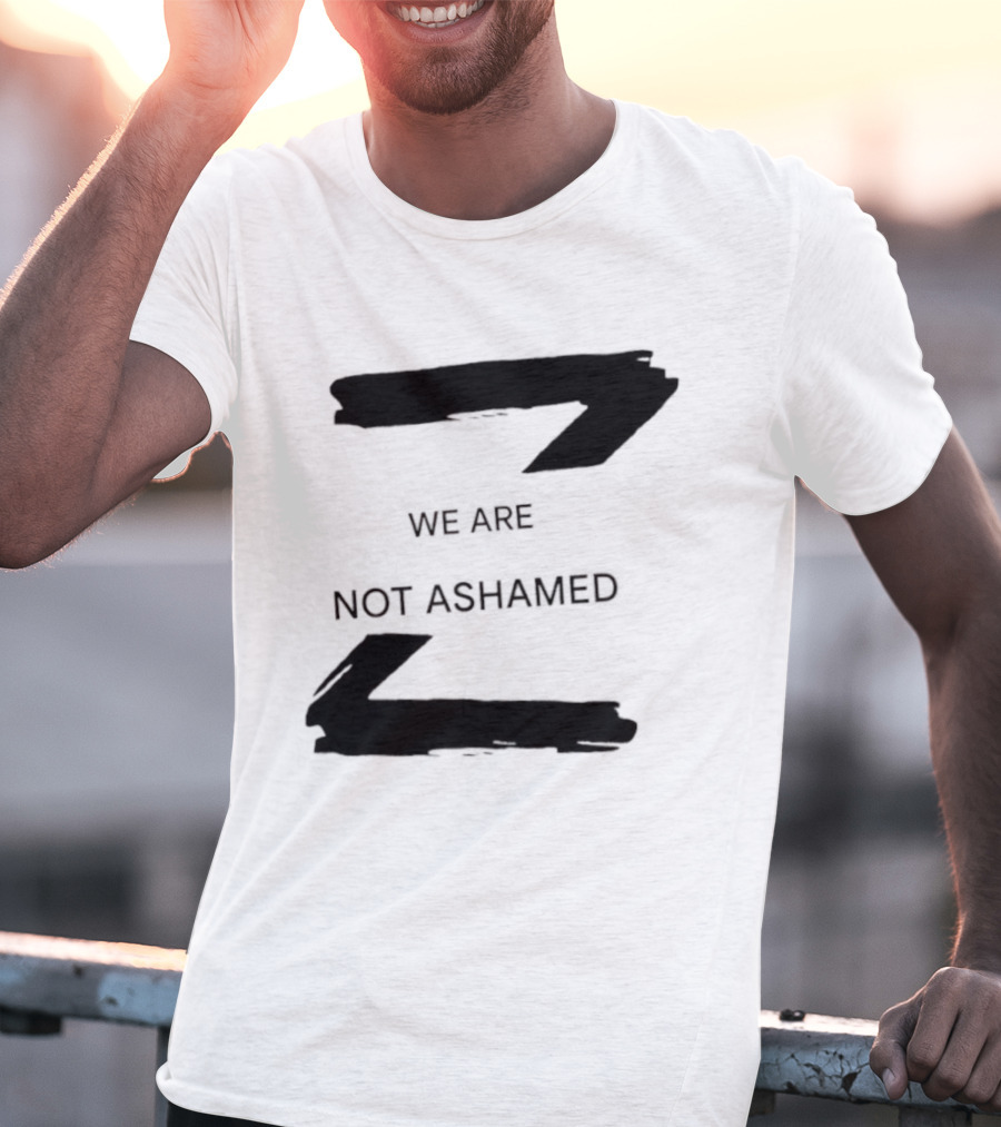 We Are Not Ashamed Z T-Shirt