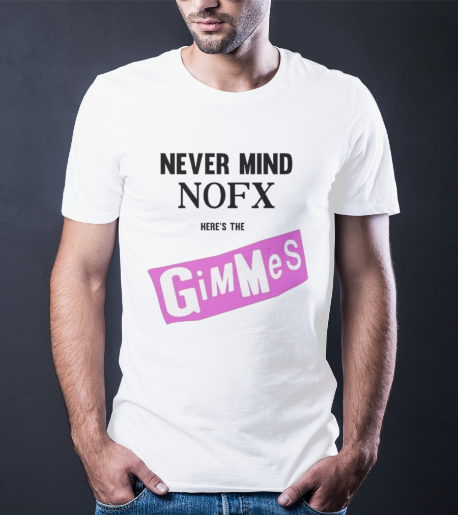 Nevermind NOFX Here's The Gimmes Pink Logo T-Shirt