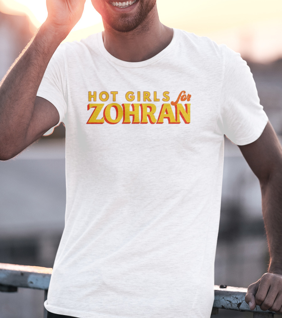 Hot Girls For Zohran NYC Support Campaign T-Shirt
