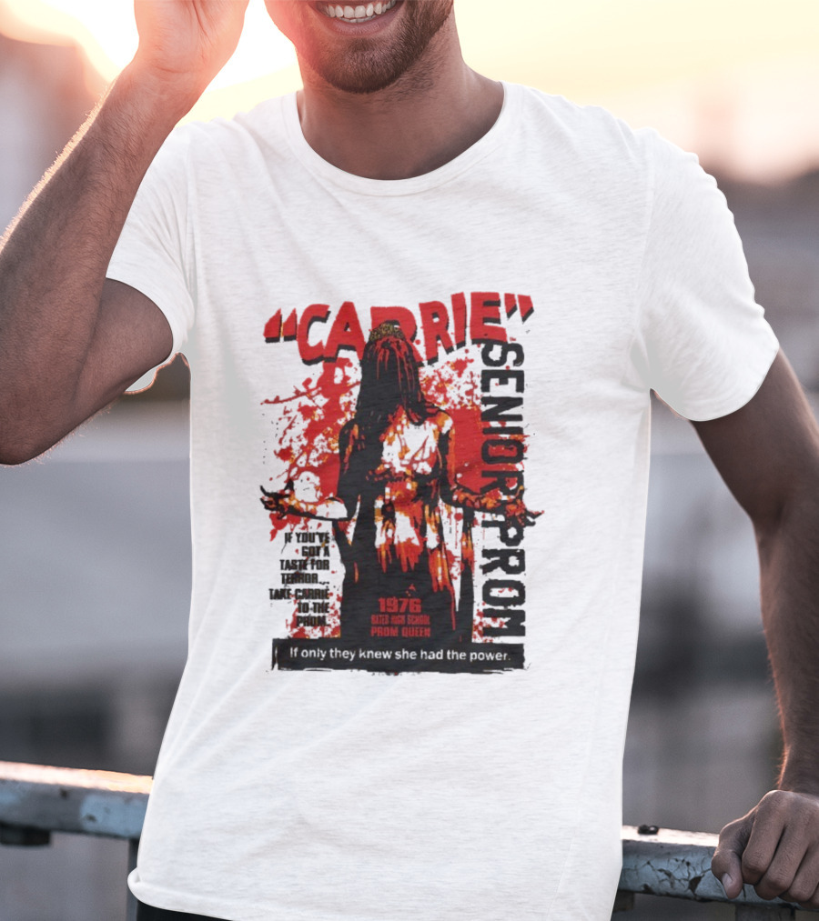 CARRIE Senior Prom 1976 Bates High School Prom Queen If Only They Knew She Had The Power T-Shirt