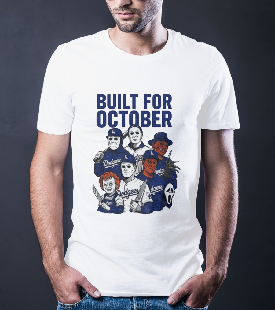 Built For October Michael Myers Freddy Krueger Chucky Ghostface Los Angeles Dodgers MLB 2025 T-Shirt