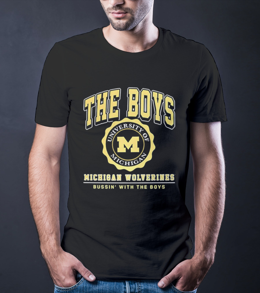 University Of Michigan Wolverines The Boys Bussin’ With The Boys Crest T-Shirt