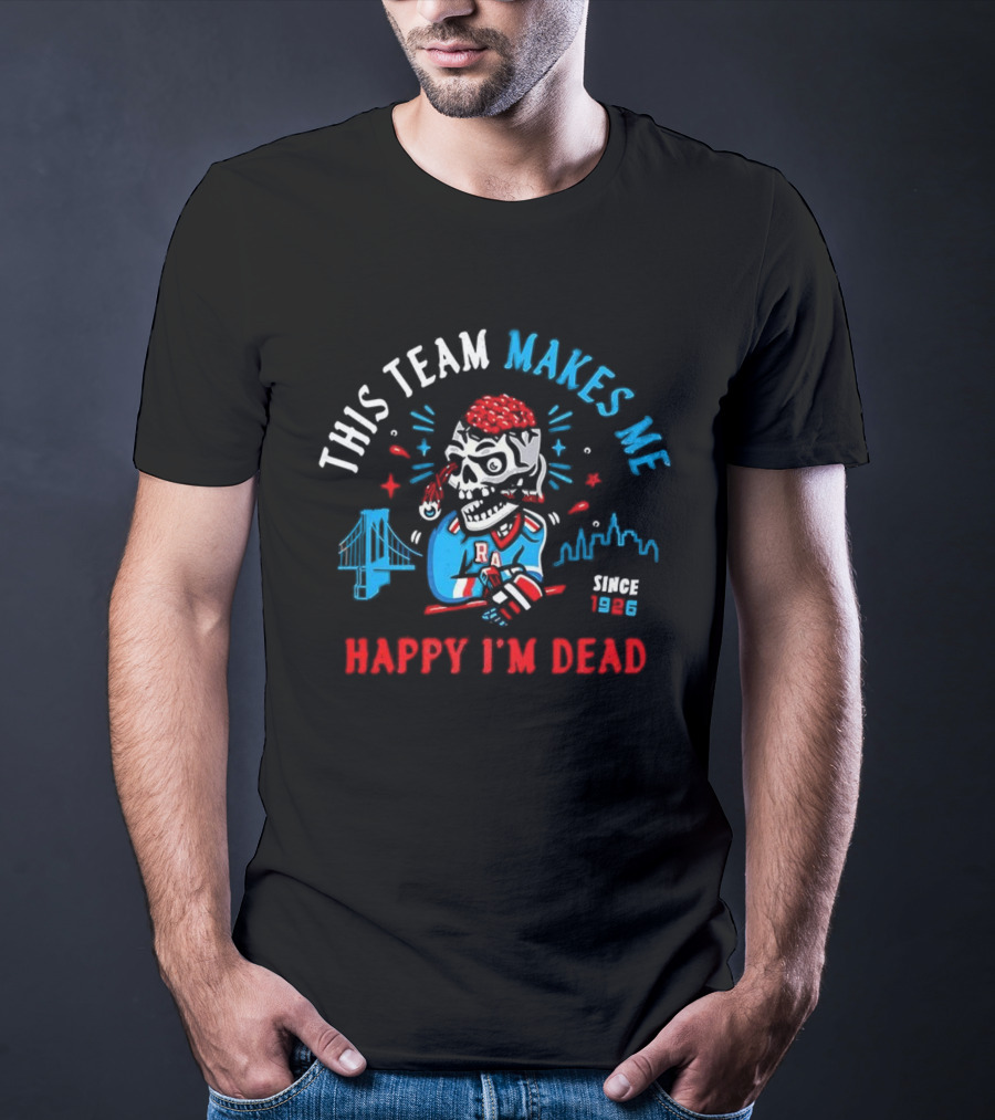 New York Rangers This Team Makes Me Happy I'm Dead Since 1926 Halloween T-Shirt