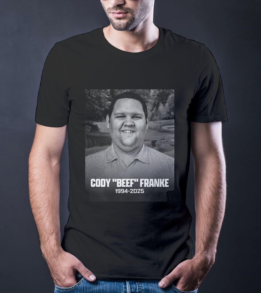 Cody Beef Franke Memorial 1994-2025 T-Shirt
