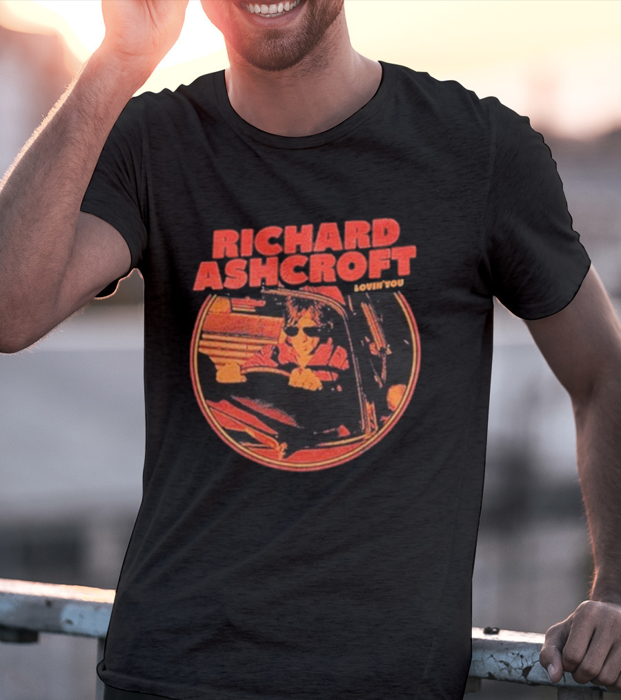 Richard Ashcroft Lovin’ You Drive Car Vintage Style Driving Sunglasses T-Shirt