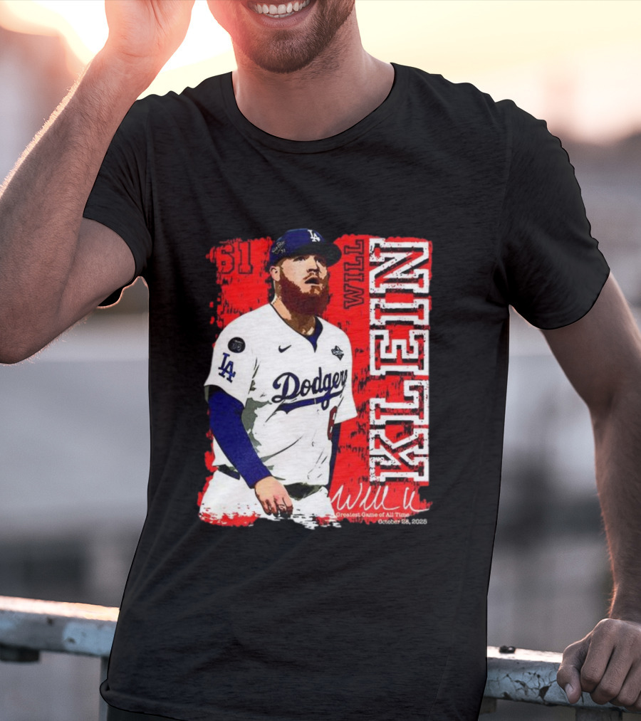 Will Klein Los Angeles Dodgers Number 61 Greatest Game Of All Time 2025 Signature T-Shirt