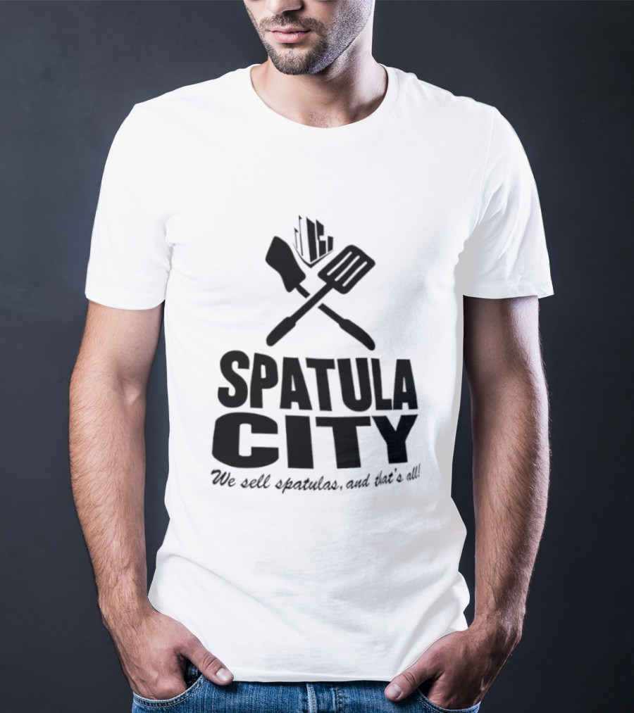 Spatula City We Sell Spatulas And That’s All Vintage Humor T-Shirt