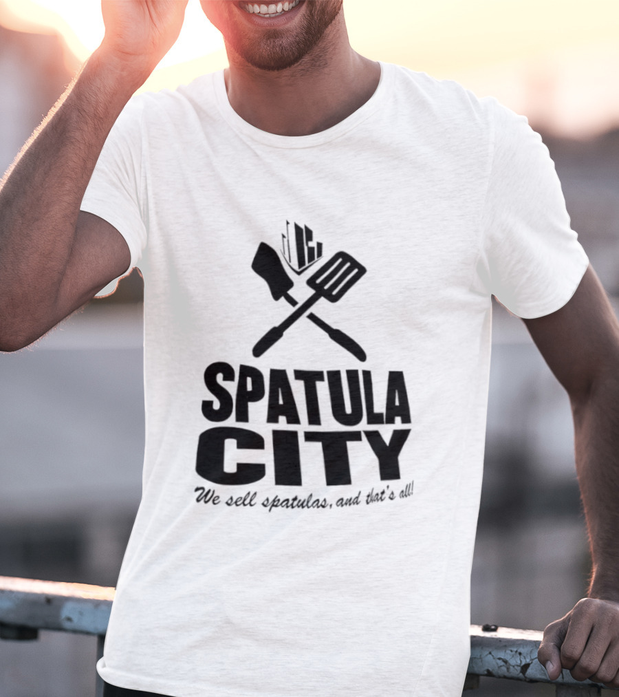 Spatula City We Sell Spatulas And That’s All Vintage Humor T-Shirt