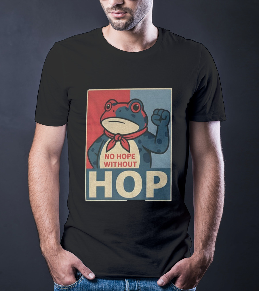 No Hope Without Hop Frog Resist Portland Anti Trump Anti Fascism T-Shirt