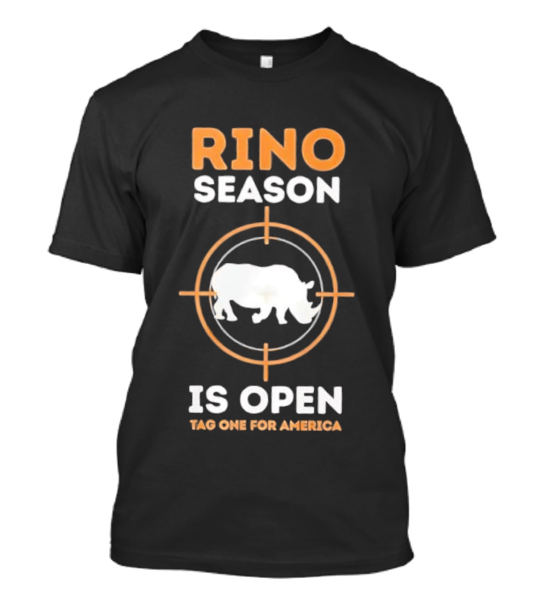 Rino Season Is Open Tag One For America Text With Target And Rhino Graphic T-Shirt