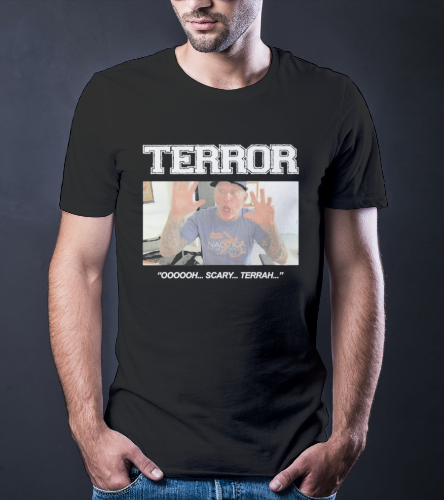 Terror Oooooh Scary Terrah Nautica Still Suffer Spring 2026 T-Shirt