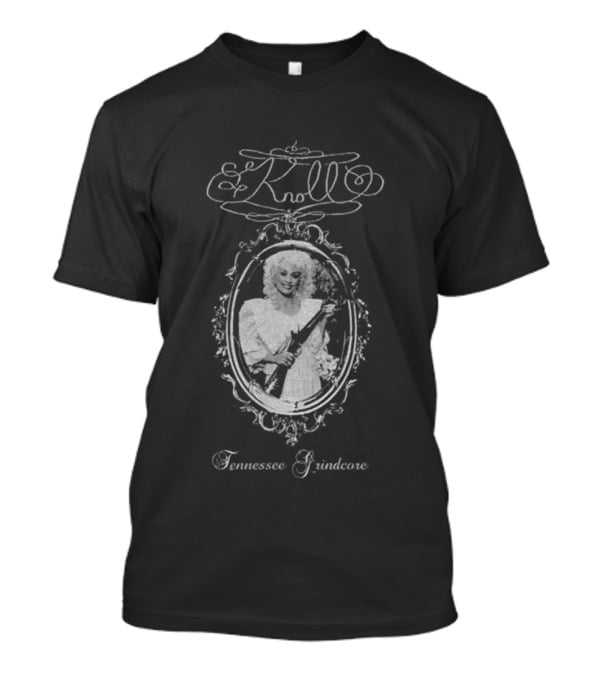 Knoll Dolly Parton Tennessee Grindcore T-Shirt