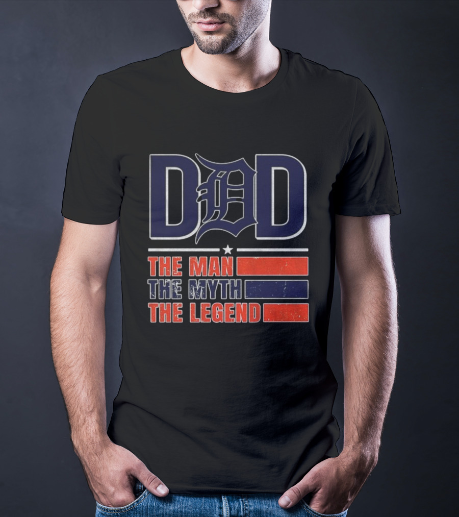 Detroit Tigers Dad The Man The Myth The Legend D 2025 T-Shirt